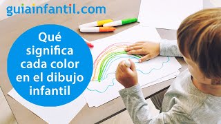 Cómo es tu hijo según el color de sus dibujos | Personalidad de los niños