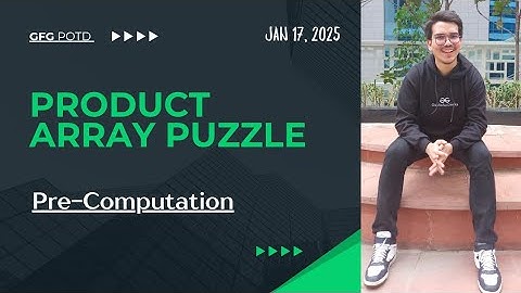 Product Array Puzzle | Pre computation | EASY