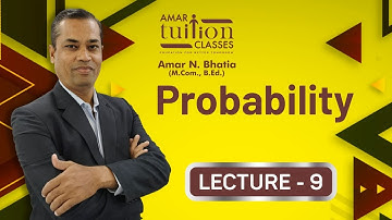 #9 Probability Part 2 Stats 12th Std GSEB | Gujarat Board 12th | Statistics 12th by Amar Sir |