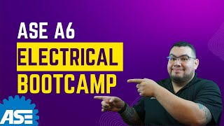 ASE A6 Electrical Bootcamp