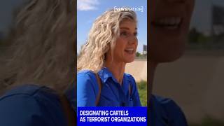 Designating cartels as terrorist organizations