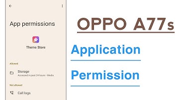 OPPO A77s Application Permission Allow And Deny