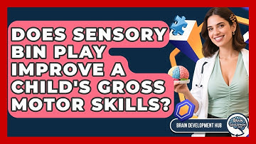 Does Sensory Bin Play Improve A Child