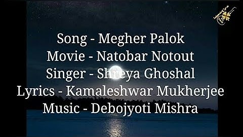 4. Megher Palok Chander Nolok | Notobor Not Out | Shreya Ghoshal