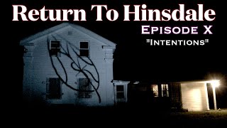 Return to Hinsdale - E10: "Intentions"