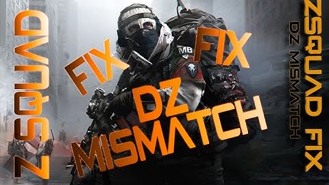 DZ Zone  (MISMATCH FIX)