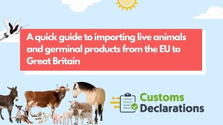 A a quick guide to importing alive animals and germinal products from the EU