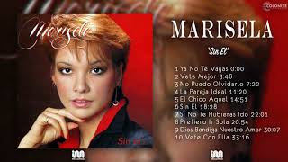 Marisela - Sin El (Disco Completo)