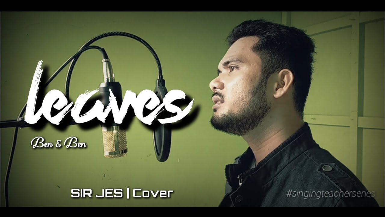 Leaves | Ben & Ben (Cover by Sir Jes)