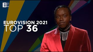 Eurovision 2021 - Top 36 (so far) + 🇮🇸🇸🇪