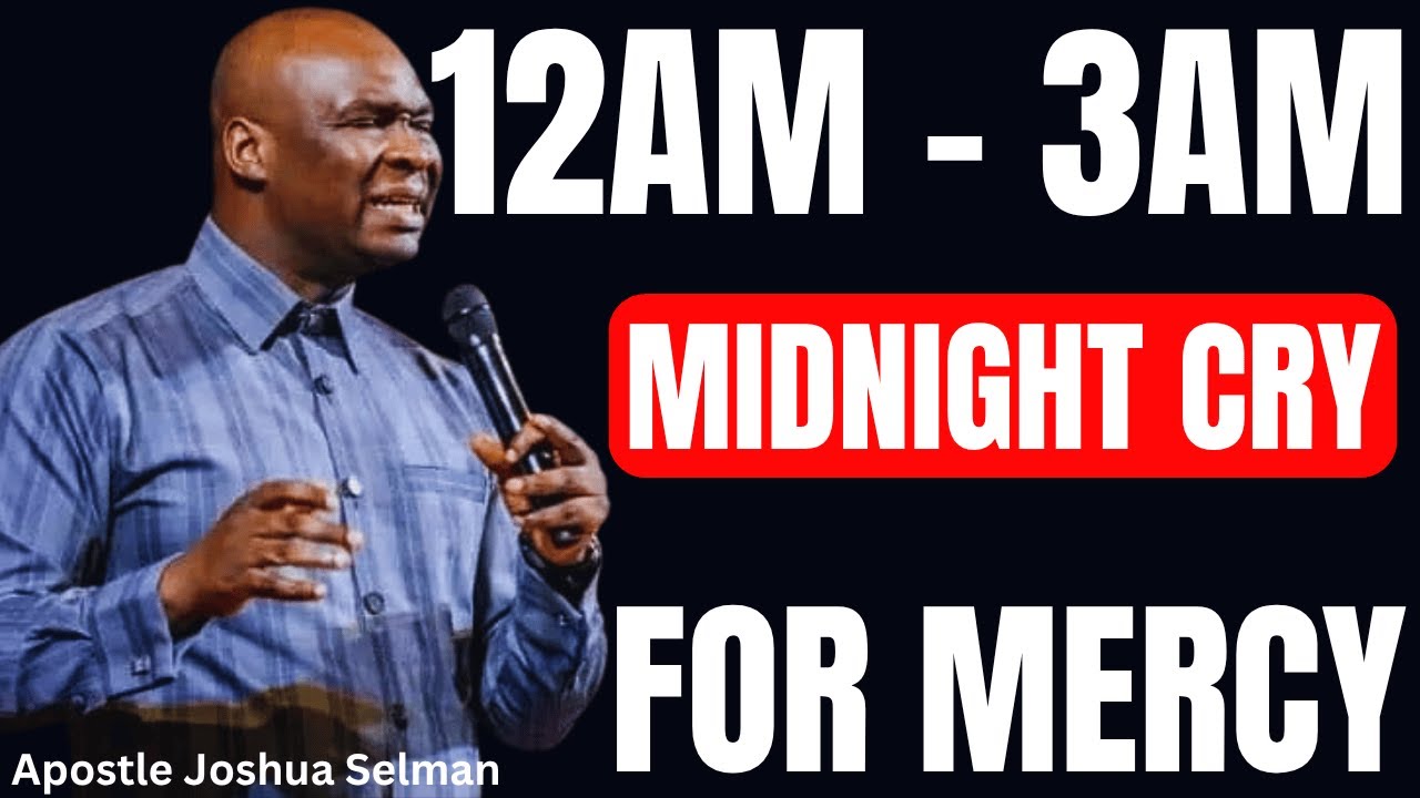 12AM - 3AM BEDTIME PRAYER FOR MERCY, FALL ASLEEP IN HIS PRESENCE  | APOSTLE JOSHUA SELMAN