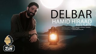 Hamid Hiraad - Delbar | OFFICAIL NEW TRACK ( حمید هیراد - دلبر )
