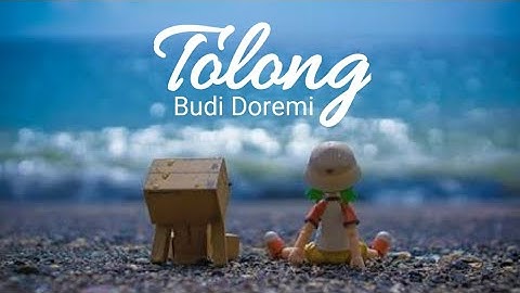 Telecharger Tolong Budi Doremi Mp3 Gratuitement Regarder Mp4 Video 2016