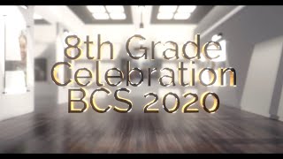 BCS 2020 8th Grade Celebration
