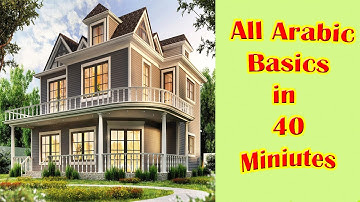 Learn Arabic in 40 Minutes - All Basics Every Beginners Need