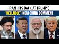 Iran Blasts Trump After Racist India–China Rant