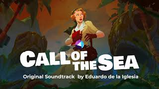 01. Main Theme By Eduardo De La Iglesia Call Of The Sea Soundtrack Call Of The Sea Ost