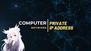 Computer Network Ep9 Private IP Address