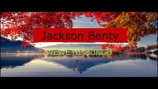 Jackson Benty - Wewe Ni Mungu (  Music Audio )