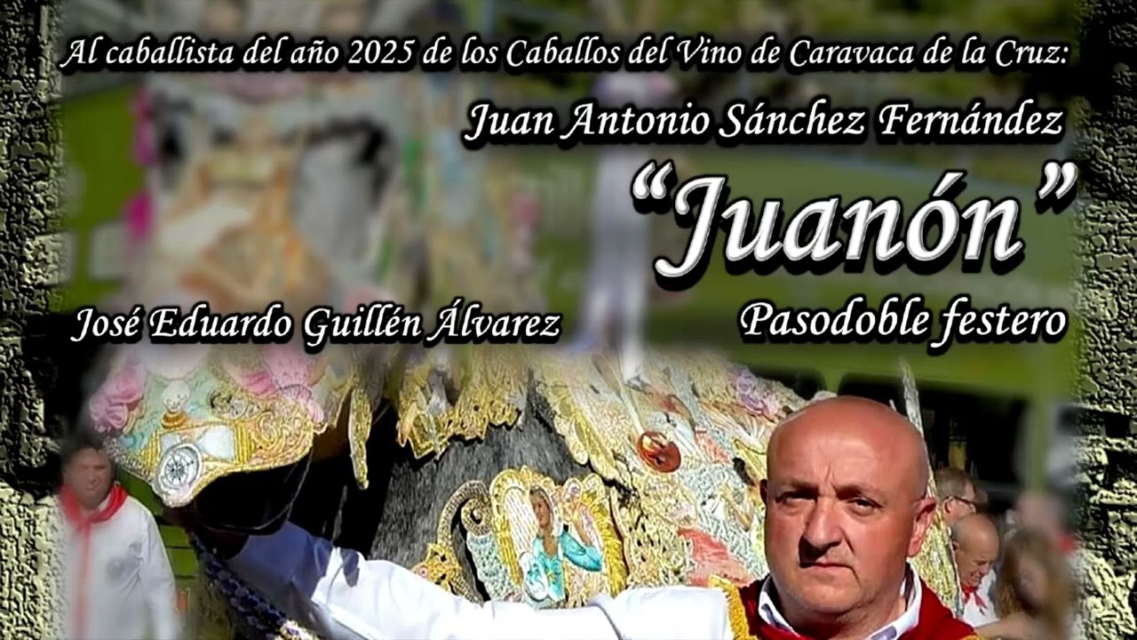 Música festera, pasodoble - Juan Antonio Sánchez Fernández 'Juanon' - José Eduardo Guillén Álvarez