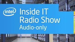 Inside IT: Implementing Apache Hadoop Softwareat Intel | Intel