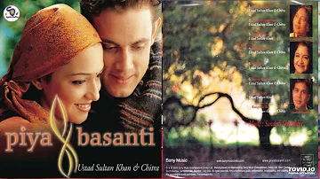 Piya Basanti !! Ustad Sultan Khan  & Chitra !! 90's Pop Hit !! Full Audio Jukebox @ShyamalBasfore