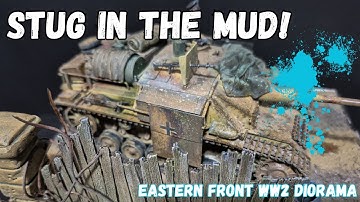 Building a Stug III WW2 Diorama – Autumn 1943, Eastern Front!
