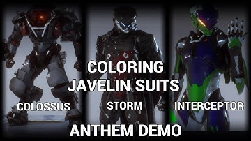 Anthem Demo - Coloring Javelin Suits - Colossus, Interceptor & Storm
