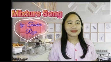 Mixture song