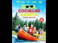 COOL ÇOCUKLAR KAMPTA -COOL KAMP COCUKLARI -KIDS COOL CAMP YAZZ FILM YAPIM  MUTHIS MACERA KOMEDI FILM