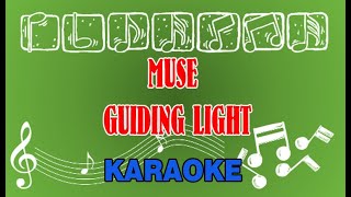 muse guiding light Karaoke