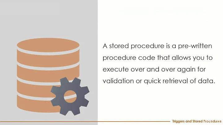 Triggers and Stored Procedures