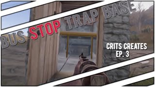 The BUS STOP Trap Base | Rust | Crits Creates Ep. 3