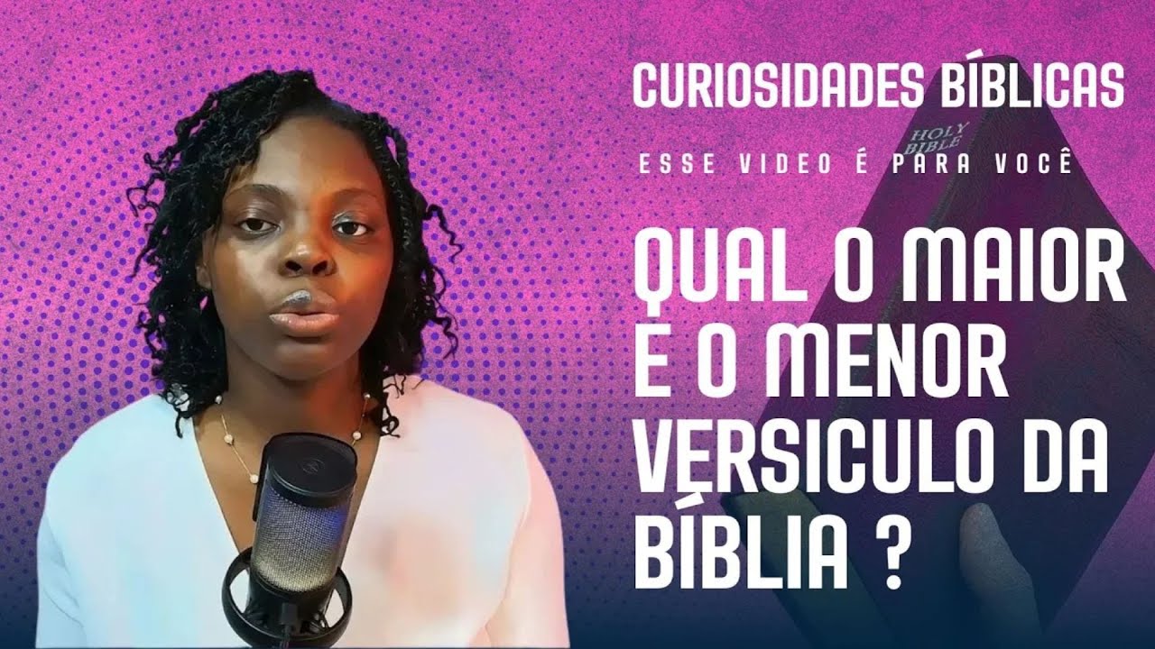 Qual o maior e o menor versiculo da Bíblia ? - YouTube