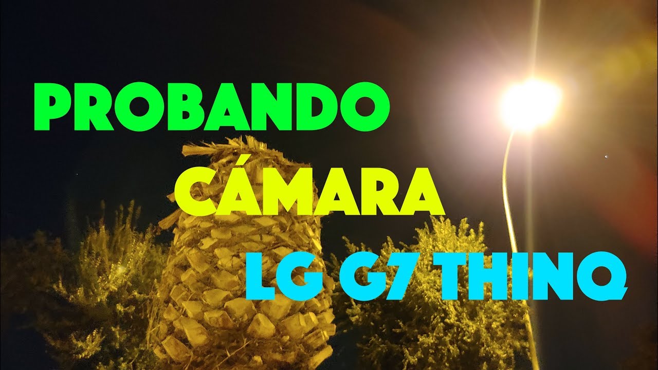 Probando la increíble cámara del LG G7 ThinQ hpv vaccine