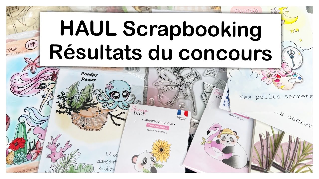 HAUL Scrapbooking Avril - Mai Résultats du concours