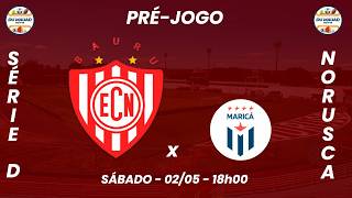 PRÉ-JOGO - NOROESTE x Maricá-RJ | BRASILEIÃO SÉRIE D