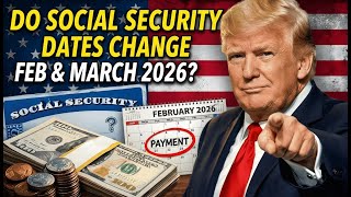 Do Social Security Payment Dates Change in Feb & March 2026? Here’s What You Need to Know