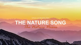 The Nature Song | A Cinematic Journey Through Earth’s Beauty | Official Music Video | TNN