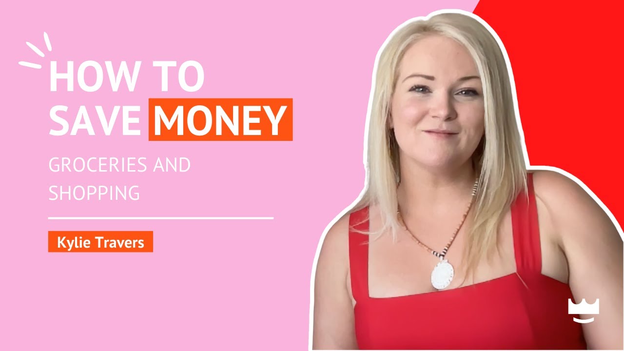 How to Save Money on Groceries and Shopping in Australia with Kylie Travers