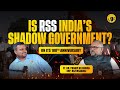 Is RSS India's Shadow Government? Dr. Pradip Varma REVEALS it at KankeTalks | Social Podcast