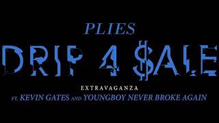 Plies x NBA YoungBoy x Kevin Gates - Drip For Sale (Extravaganza) [Remix]