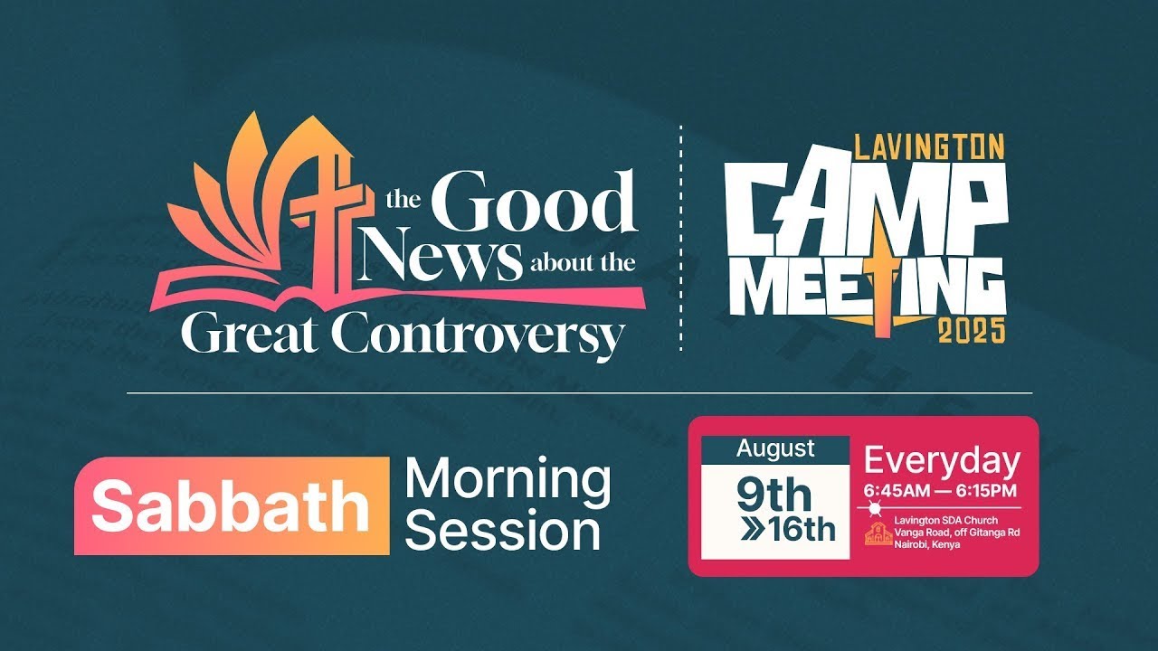 Sabbath Morning Session | Camp Meeting 2025 – The Good News about the ...