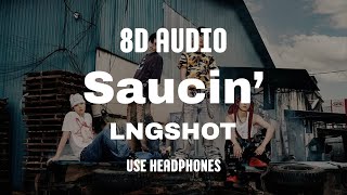 8d   Saucin  Lngshot  Use Headphones