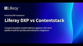 Liferay DXP vs Contentstack: Headless CMS vs Full DXP Compared (2026)