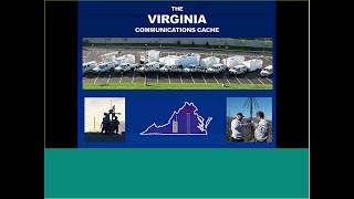 Virginia Communications Cache – A Public Safety Communications Support Team