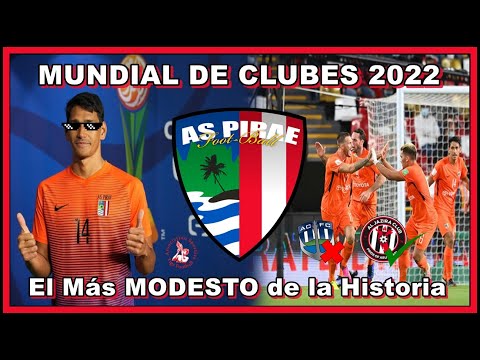 🇵🇫 AS Pirae 🇵🇫: El Equipo AMATEUR en el Mundial de Clubes 2022 - ¿Cómo Llegaron a él?