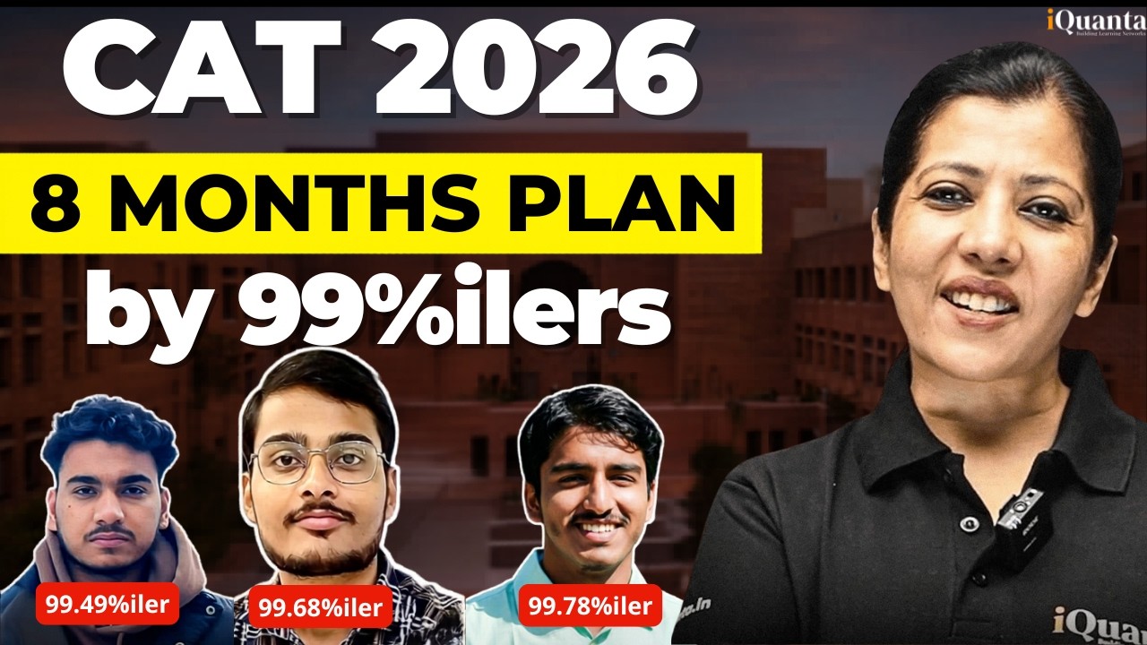 CAT 2026 Preparation Strategy | 8 Month Plan by 99%ilers | Shabana Mam ...