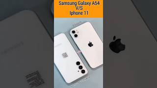 samsang galaxy A54 vs iphone 11 | samsung galaxy a54 vs iphone 11 pro |
