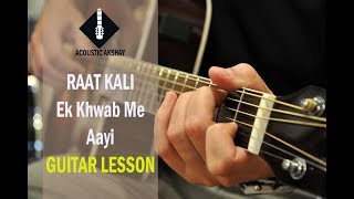 Raat Kali Ek Khwab Mein | Guitar Lesson | Buddha Mil Gaya | Kishore Kumar - RD Burman chords